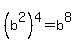 %28b%5E2%29%5E4+=+b%5E8