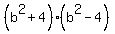 %28b%5E2%2B4%29%28b%5E2-4%29