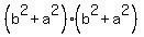 %28b%5E2%2Ba%5E2%29%28b%5E2%2Ba%5E2%29