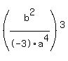 %28b%5E2%2F-3a%5E4%29%5E3