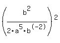%28b%5E2%2F2a%5E5b%5E-2%29%5E2