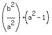 %28b%5E2%2Fa%5E2%29%2A%28a%5E2-1%29