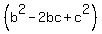 %28b%5E2+-+2bc+%2B+c%5E2%29
