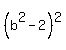 %28b%5E2-2%29%5E2