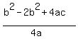 %28b%5E2-2b%5E2%2B4ac%29%2F%284a%29