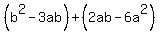 %28b%5E2-3ab%29%2B%282ab-6a%5E2%29