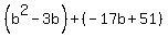 %28b%5E2-3b%29%2B%28-17b%2B51%29