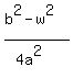 %28b%5E2-w%5E2%29%2F%284a%5E2%29