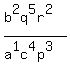 %28b%5E2q%5E5r%5E2%29%2F%28a%5E1c%5E4p%5E3%29