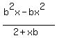 %28b%5E2x-bx%5E2%29%2F%282%2Bxb%29
