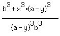 %28b%5E3+%2B+x%5E3%28a-y%29%5E3%29%2F%28%28a-y%29%5E3b%5E3%29