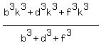 %28b%5E3k%5E3%2Bd%5E3k%5E3%2Bf%5E3k%5E3%29%2F%28b%5E3%2Bd%5E3%2Bf%5E3%29
