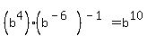 %28b%5E4%29%28b%5E%28-6%29%29%5E%28-1%29=b%5E10