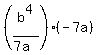 %28b%5E4%2F%287a%29%29%28-7a%29