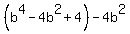 %28b%5E4-4b%5E2%2B4%29-4b%5E2