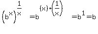 %28b%5Ex%29%5E%281%2Fx%29=b%5E%28%28x%29%281%2Fx%29%29=b%5E1=b