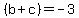 %28b+%2B+c%29=-3