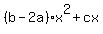 %28b-+2a%29x%5E2%2B+cx