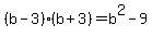%28b-3%29%28b%2B3%29=b%5E2-9