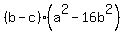 %28b-c%29%28a%5E2+-16b%5E2%29