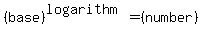 %28base%29%5E%28logarithm%29=%28number%29