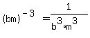 %28bm%29%5E%28-3%29=1%2F%28b%5E3%2Am%5E3%29