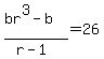%28br%5E3-b%29%2F%28r-1%29=26%29
