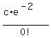 %28c%2Ae%5E%28-2%29%29%2F0%21
