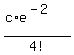 %28c%2Ae%5E%28-2%29%29%2F4%21