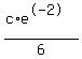 %28c%2Ae%5E-2%29%2F6