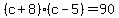 %28c%2B8%29%28c-5%29=90