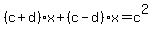 %28c%2Bd%29x%2B%28c-d%29x=c%5E2