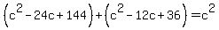 %28c%5E2-24c%2B144%29%2B%28c%5E2-12c%2B36%29=c%5E2
