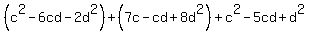 %28c%5E2-6cd-2d%5E2%29%2B%287c-cd%2B8d%5E2%29%2Bc%5E2-5cd%2Bd%5E2