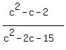 %28c%5E2-c-2%29%2F%28c%5E2-2c-15%29