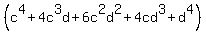 %28c%5E4+%2B+4c%5E3d+%2B+6c%5E2d%5E2+%2B+4cd%5E3+%2B+d%5E4%29