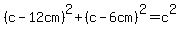 %28c-12cm%29%5E2%2B%28c-6cm%29%5E2=c%5E2