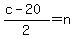 %28c-20%29%2F2=n