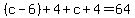 %28c-6%29%2B4%2Bc%2B4=64