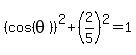 %28cos%28theta%29%29%5E2%2B%282%2F5%29%5E2=1