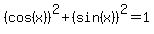 %28cos%28x%29%29%5E2%2B%28sin%28x%29%29%5E2=1