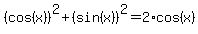 %28cos%28x%29%29%5E2%2B%28sin%28x%29%29%5E2=2%2Acos%28x%29