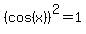 %28cos%28x%29%29%5E2=1