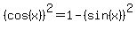 %28cos%28x%29%29%5E2=1-%28sin%28x%29%29%5E2
