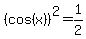 %28cos%28x%29%29%5E2+=+1%2F2