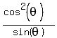 %28cos%5E2%28theta%29%29%2Fsin%28theta%29