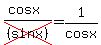 %28cos+x%29%2Fcross%28%28sin+x%29%29+=+1%2Fcos+x
