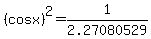 %28cosx%29%5E2+=+1%2F2.27080529