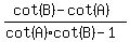 %28cot%28B%29+-cot%28A%29%29%2F%28cot%28A%29cot%28B%29+-+1%29+