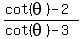 %28cot%28theta%29-2%29+%2F+%28cot%28theta%29-3%29